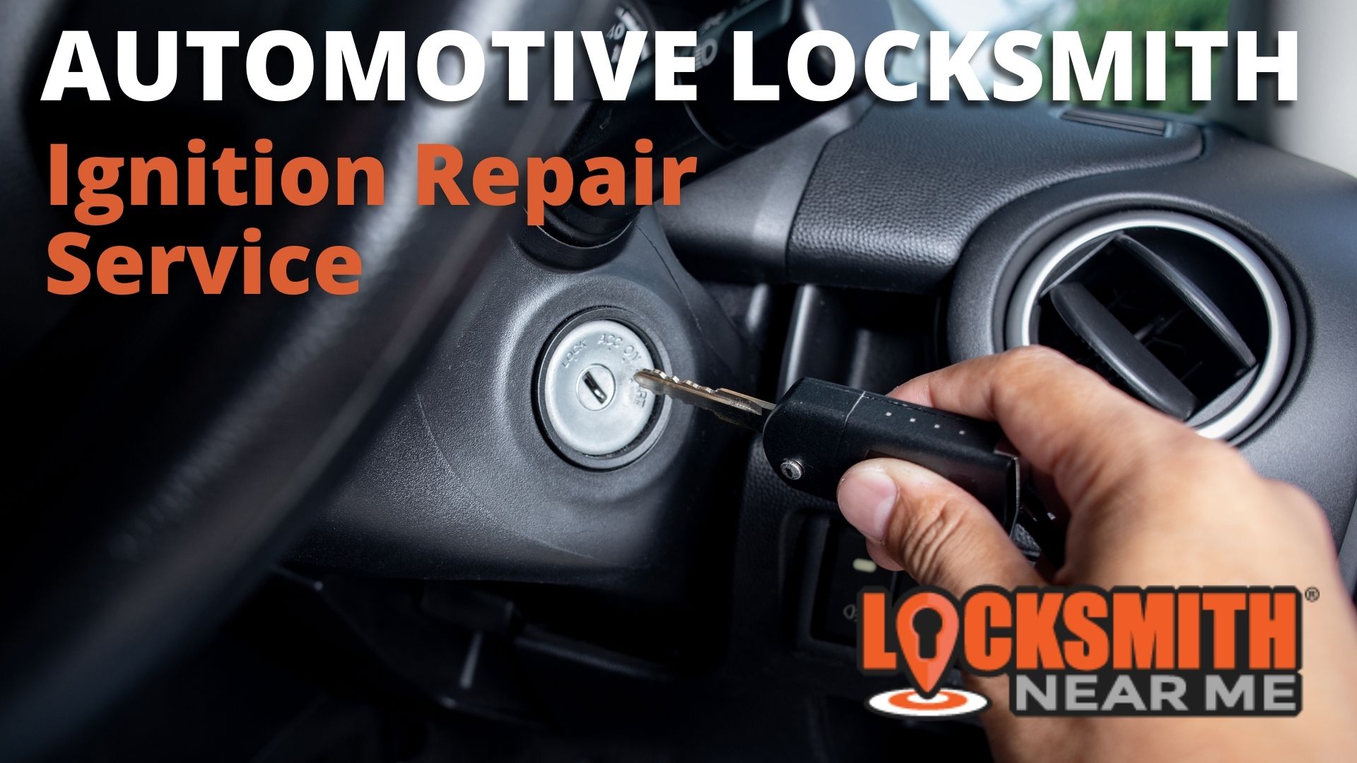 Vehicle Ignition Repair Service Automotive Locksmith