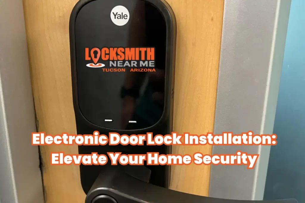Electronic Door Lock Installation Elevate Your Home Security